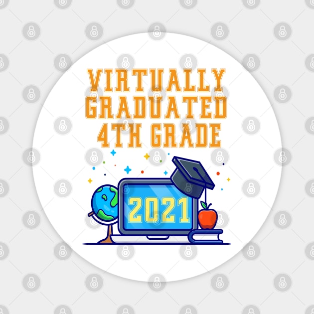 Kids Virtually Graduated 4th Grade in 2021 Magnet by artbypond